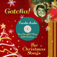 Frankie Avalon - Have Yourself a Merry Little Christmas (The Christmas Songs)