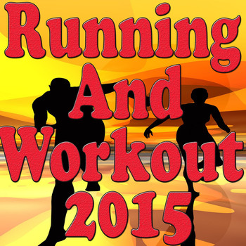 Various Artists - Running and Workout 2015 (Explicit)
