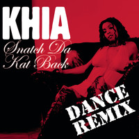 Khia - Snatch da Kat Back (Vicious Vic Club Mix)