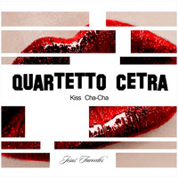Quartetto Cetra - Kiss Cha-Cha