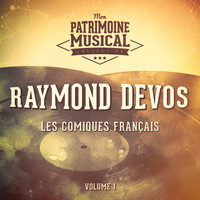Raymond Devos - Les comiques français : Raymond Devos, Vol. 1
