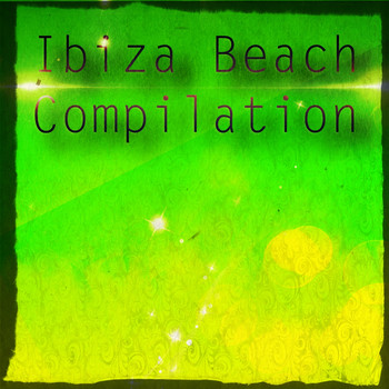 Various Artists - Ibiza Beach Compilation (Explicit)