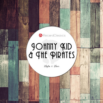 Johnny Kidd And The Pirates - Rhytm & Blues