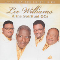 Lee Williams and the Spiritual QC's - Living on the Lord's Side
