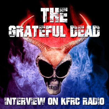 The Grateful Dead - The Grateful Dead - Interview on Kfrc Radio