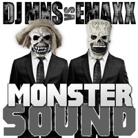 DJ MNS, E-MaxX - Monster Sound (DJ MNS vs. E-Maxx)