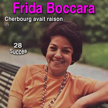 Frida Boccara - Cherbourg avait raison