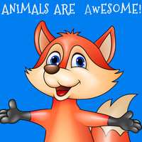 Various Artists - Animals Are Awesome! The Very Best Children's Sing-a-Longs, Nursery Rhymes, And Storysongs About Animals
