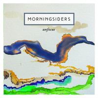 Morningsiders - Unfocus