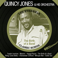 Quincy Jones & His Orchestra - The Birth of a Band