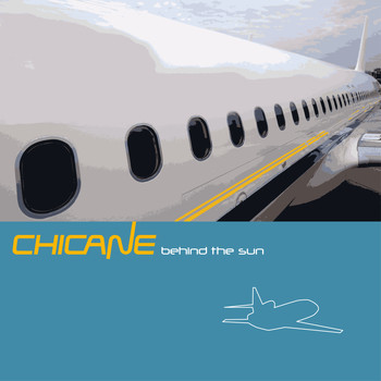 Chicane - Behind The Sun (Remastered)