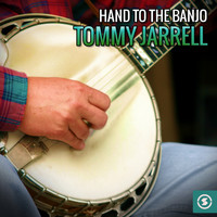 Tommy Jarrell - Hand to the Banjo: Tommy Jarrell