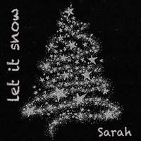 Sarah - Let It Snow