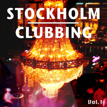 Various Artists - Stockholm Clubbing, Vol. 1 (Finest Selection of Electro and Deep House Tracks)