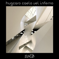 Hugcaro - Caelo Vel Inferno (The Other Side Mix)