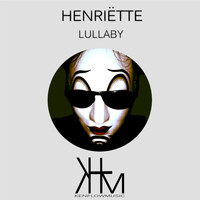 Henriette - Lullabay (Kenflow Remix)