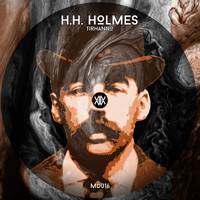 Tirhanno - H.H. Holmes