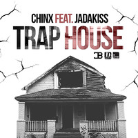 Chinx - Trap House (feat. Jadakiss)