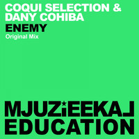 Coqui Selection & Dany Cohiba - Enemy