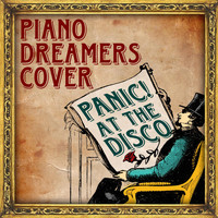 Piano Dreamers - Piano Dreamers Cover Panic! At The Disco