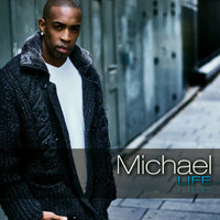 Michael - Life