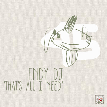 Endy Dj - That's All I Need