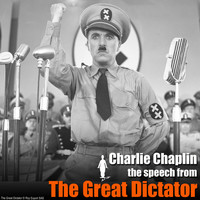 Charlie Chaplin - Final Speech (From "The Great Dictator") - Single