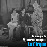 Charlie Chaplin - Le cirque (Bande originale du film)