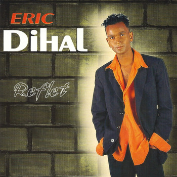 Eric Dihal - Reflet - EP