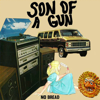 Son of a Gun - No Bread