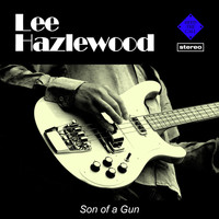 Lee Hazlewood - Son of a Gun