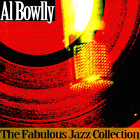 Al Bowlly - The Fabulous Jazz Collection