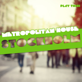 Various Artists - Metropolitan House: Stockholm