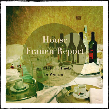 Various Artists - House Frauen Report (Top 20 Deep House Tunes)