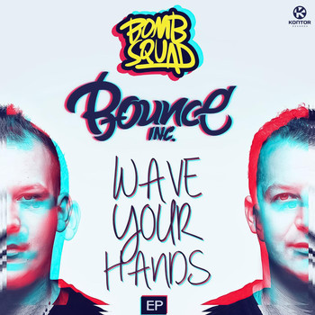 Bounce Inc. - Waive Your Hands Ep