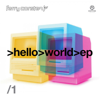 Ferry Corsten - Hello World EP 1