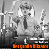 Charlie Chaplin - Final Speech (From "Der große Diktator") - Single