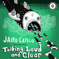 Jairo Catelo - Talking Loud & Clear