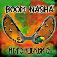 Boom Nasha - Acid Rocker's