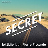 lukjlite feat. Pierre Piccarde - Secret (Extended Version)