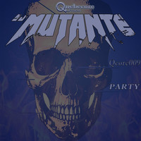 DJ Mutante - Party