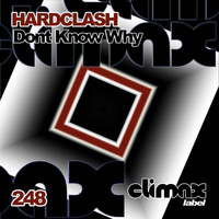 Hardclash - Don't Know Why