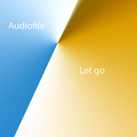 Audiofile - Let Go