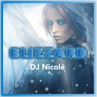 DJ Nicolé - Blizzard