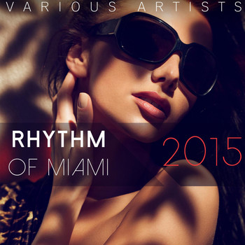 Various Artists - Rhythm of Miami 2015