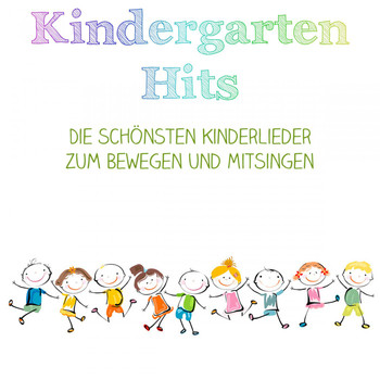 Various Artists - Kindergarten Hits - Die schönsten Kinderlieder zum Bewegen und Mitsingen
