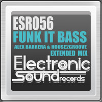 Alex Barrera & House2groove - Funk It Bass (Extended Mix)