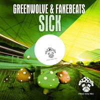 Greenwolve & Fakebeats - Sick