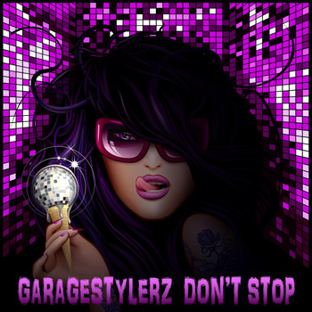 Garagestylerz - Don't Stop