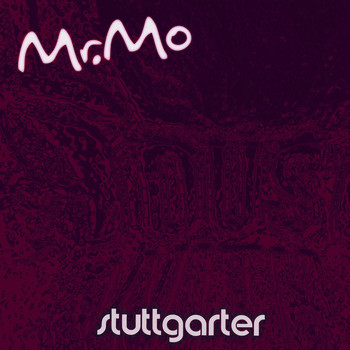 Mr. Mo - Stuttgarter